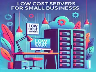 A modern illustration of 'Low Cost Servers for Small Businesses'webp